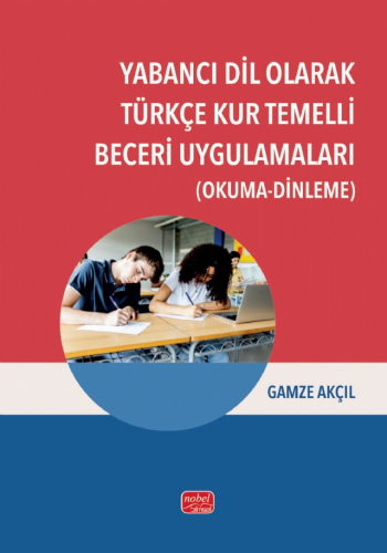 Yabancı Dil Olarak Türkçe Kur Temelli Beceri Uygulamaları (Okuma-Dinleme)