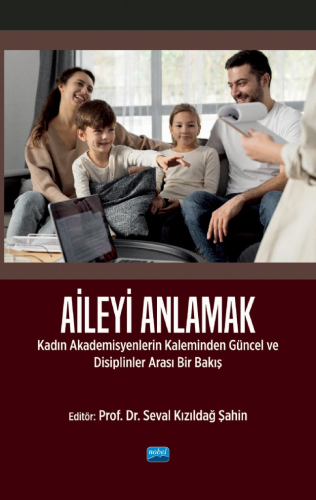 Eğitim, - Nobel Akademi - Aileyi Anlamak