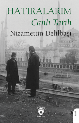 Hatıralarım Canlı Tarih