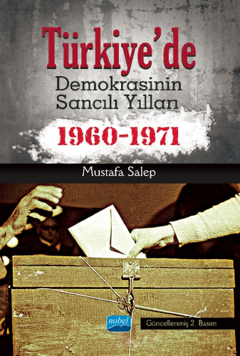 Türkiye’de Demokrasinin Sancılı Yılları (1960-1971)