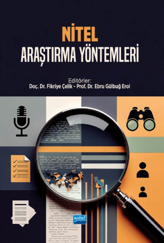 Üniversite Ders Kitapları - Nitel Araştırma Yöntemleri - Fikriye Çelik