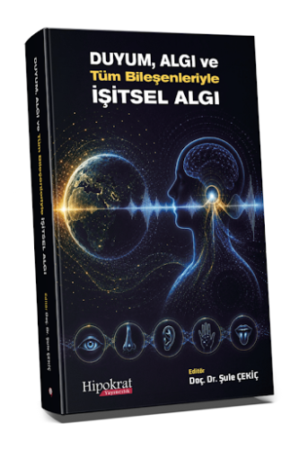 Duyum Algı ve Tüm Bileşenleriyle İşitsel Algı