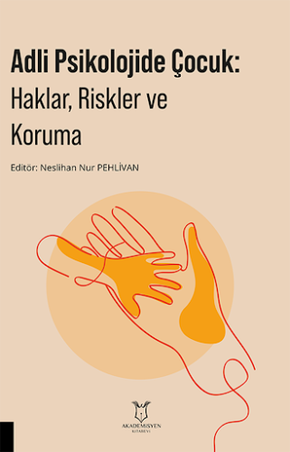 Psikoloji, - Akademisyen Kitabevi - Adli Psikolojide Çocuk