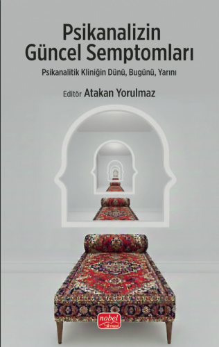 Genel Konular, - Nobel Bilimsel Eserler - Psikanalizin Güncel Semptoml