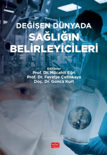 Değişen Dünyada Sağlığın Belirleyicileri