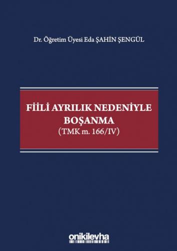 Fiili Ayrılık Nedeniyle Boşanma