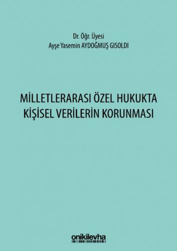 Milletlerarası Özel Hukukta Kişisel Verilerin Korunması