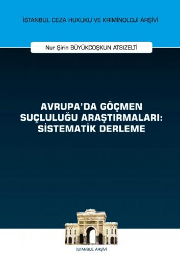 Avrupa'da Göçmen Suçluluğu Araştırmaları