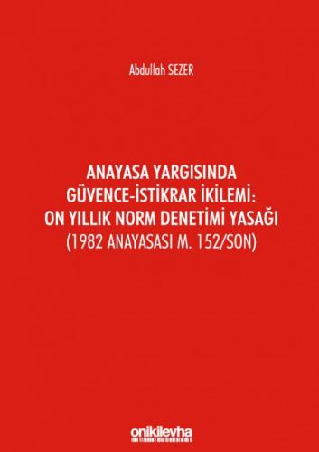 Anayasa Yargısında Güvence-İstikrar İkilemi