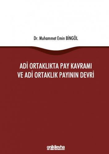 Adi Ortaklıkta Pay Kavramı ve Adi Ortaklık Payının Devri