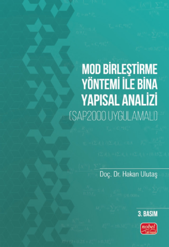 Mod Birleştirme Yöntemi ile Bina Yapısal Analizi (SAP2000 Uygulamalı)