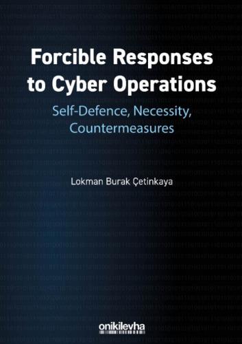Forcible Responses to Cyber Operations