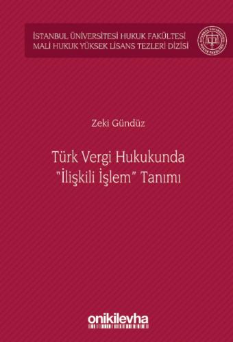 Türk Vergi Hukukunda "İlişkili İşlem" Tanımı