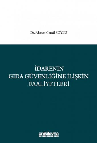 İdarenin Gıda Güvenliğine İlişkin Faaliyetleri