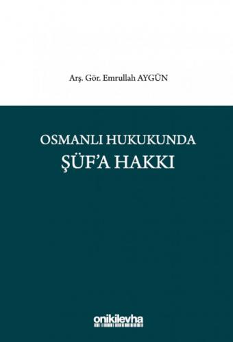 Osmanlı Hukukunda Şüf'a Hakkı