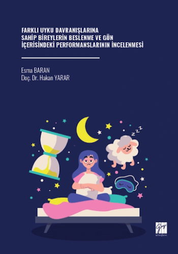 Spor Bilimleri, - Gazi Kitabevi - Farklı Uyku Davranışlarına Sahip Bir