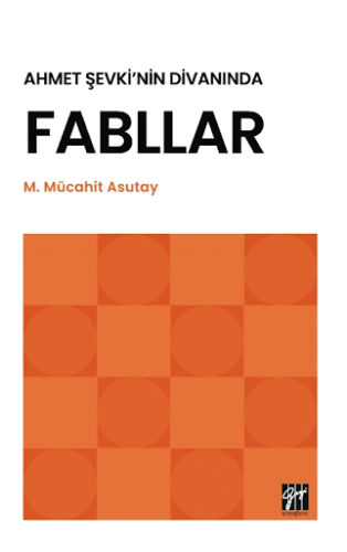 Ahmet Şevki’nin Divanında Fabllar