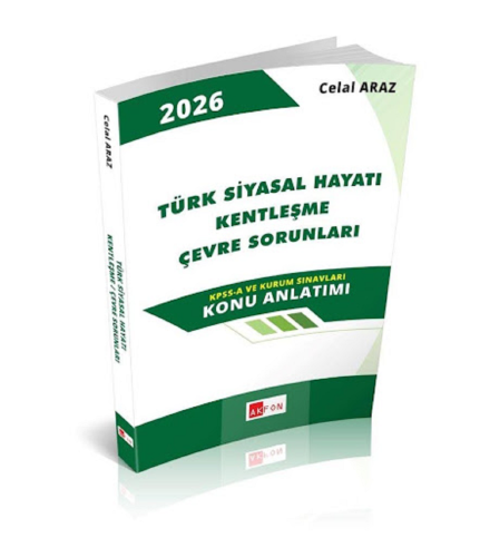 Türkiye'nin İdari Yapısı - Türk Siyasal Hayatı Kentleşme Çevre Sorunla