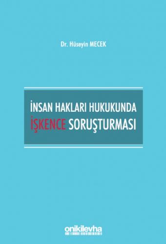 İnsan Hakları Hukukunda İşkence Soruşturması
