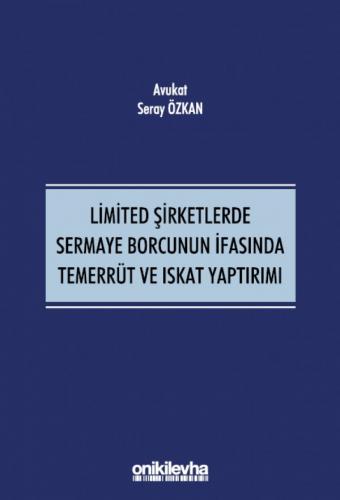 Limited Şirketlerde Sermaye Borcunun İfasında Temerrüt ve Iskat Yaptırımı