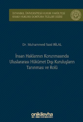 İnsan Haklarının Korunmasında Uluslararası Hükümet Dışı Kuruluşların Tanınması ve Rolü