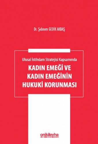 Kadın Emeği ve Kadın Emeğinin Hukuki Korunması