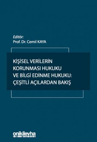 Kişisel Verilerin Korunması Hukuku ve Bilgi Edinme Hukuku