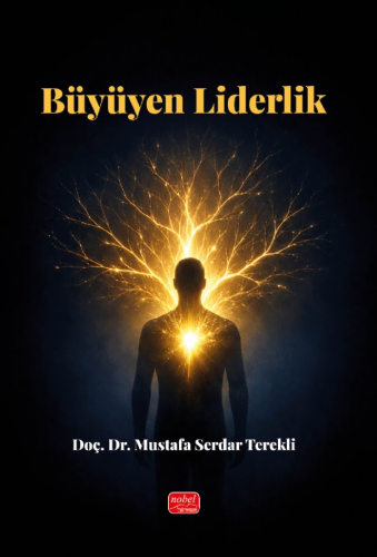 Genel Konular - Büyüyen Liderlik - Mustafa Serdar Terekli - Nobel Bili