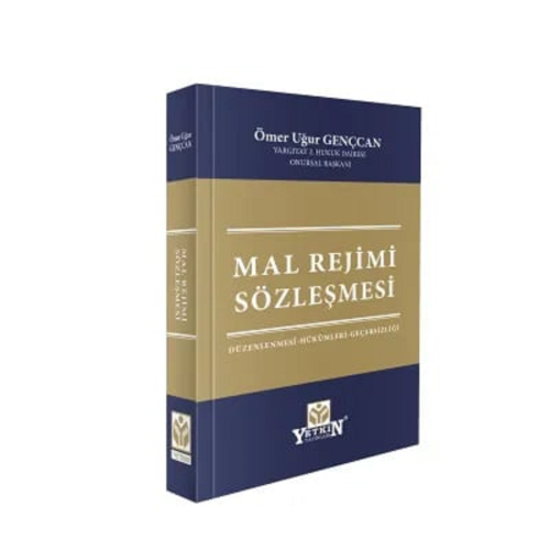 Aile Hukuku - Mal Rejimi Sözleşmesi - Ömer Uğur Gençcan - Yetkin Yayın