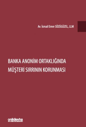 Banka Anonim Ortaklığında Müşteri Sırrının Korunması