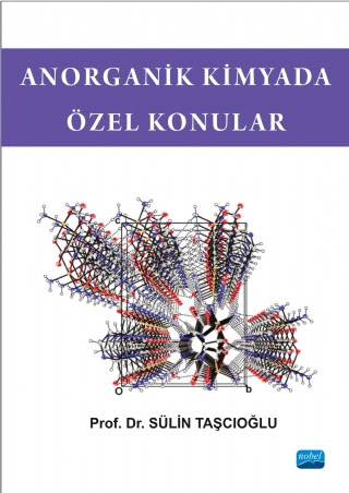 Üniversite Ders Kitapları - Anorganik Kimyada Özel Konular - Sülin Taş