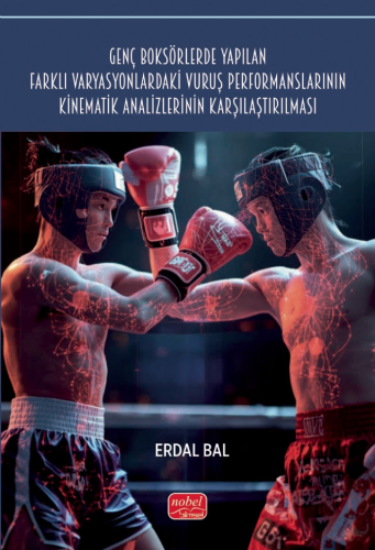 Genel Konular - Genç Boksörlerde Yapılan Farklı Varyasyonlardaki Vuruş