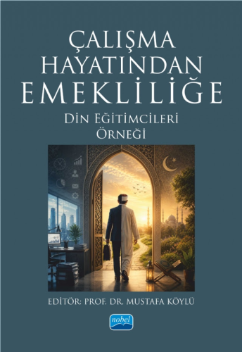 Çalışma Hayatından Emekliliğe