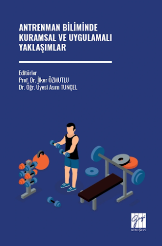 - Gazi Kitabevi - Antrenman Biliminde Kuramsal Ve Uygulamalı Yaklaşıml