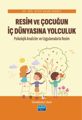 Resim ve Çocuğun İç Dünyasına Yolculuk