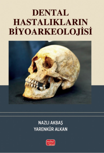 Genel Konular, - Nobel Bilimsel Eserler - Dental Hastalıkların Biyoark