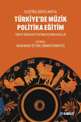 Türkiye’de Müzik Politika Eğitim