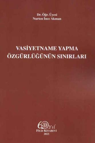 Vasiyetname Yapma Özgürlüğünün Sınırları