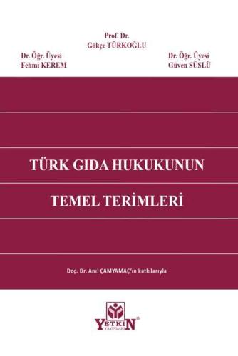 Türk Gıda Hukukunun Temel Terimleri Gökçe Türkoğlu