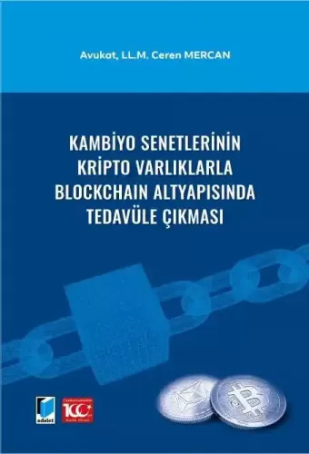 Kambiyo Senetlerinin Kripto Varlıklarla Blockchaın Altyapısında Tedavüle Çıkması