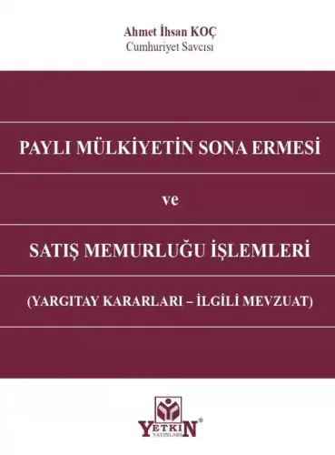 Paylı Mülkiyetin Sona Ermesi ve Satış Memurluğu İşlemleri