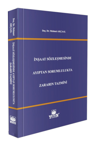 Hukuk Kitapları, - Yetkin Yayınları - İnşaat Sözleşmesinde Ayıptan Sor
