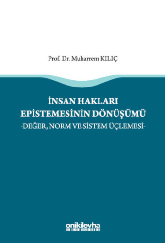 İnsan Hakları Epistemesinin Dönüşümü