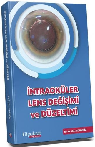 İntraoküler Lens Değişimi ve Düzeltimi