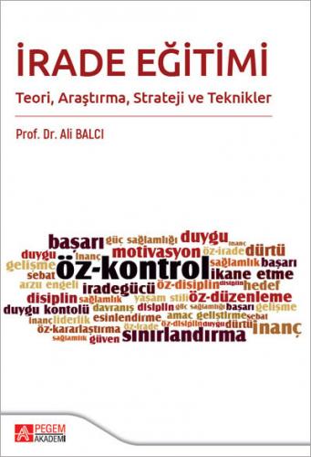İrade Eğitimi Teori Araştırma Strateji ve Teknikler Ali Balcı