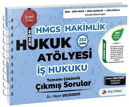 Dizgi Kitap Yayınları HMGS Hakimlik İş Hukuku Hukuk Atölyesi Çıkmış Sorular Çözümlü