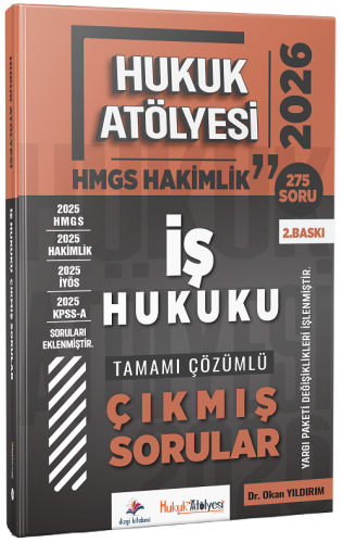 Dizgi Kitap Yayınları 2026 Hukuk Atölyesi Hakimlik HMGS İş Hukuku Tamamı Çözümlü Çıkmış Sorular