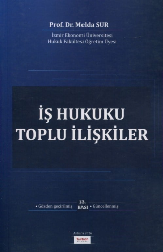 Hukuk Kitapları, - Turhan Kitabevi - İş Hukuku Toplu İlişkiler