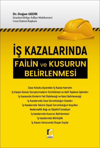 İş Kazalarında Failin ve Kusurun Belirlenmesi