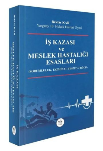 Hukuk Kitapları, - Legem Yayıncılık - İş Kazası ve Meslek Hastalığı Es